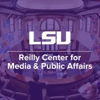 LSU Reilly Center for Media & Public Affairs LSU Reilly Center for Media & Public Affairs
