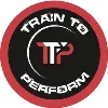 Train To Perform Train To Perform