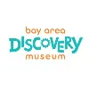Bay Area Discovery Museum Bay Area Discovery Museum
