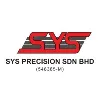 SYS PRECISION SDN BHD SYS PRECISION SDN BHD