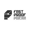 Fast Proof Press Fast Proof Press