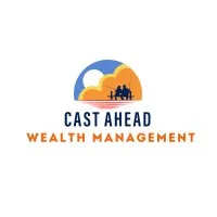 Cast Ahead Wealth Management® Cast Ahead Wealth Management®