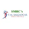 SMRC's V. M. Salgaocar Hospital