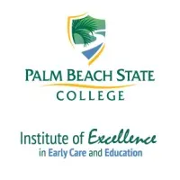 Institute of Excellence in Early Care & Education at Palm Beach State College Institute of Excellence in Early Care & Education at Palm Beach State College