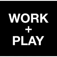 WORK + PLAY WORK + PLAY