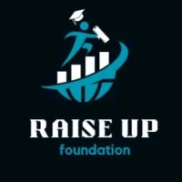 RAISE UP FOUNDATION RAISE UP FOUNDATION