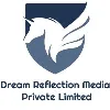 DREAM REFLECTION MEDIA DREAM REFLECTION MEDIA