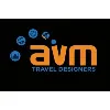 AVM TRAVEL DESIGNERS PVT LTD AVM TRAVEL DESIGNERS PVT LTD