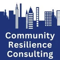 Community Resilience Consulting, LLC. Community Resilience Consulting, LLC.