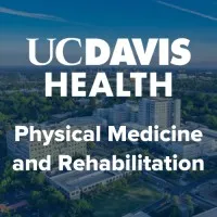UC Davis Physical Medicine and Rehabilitation UC Davis Physical Medicine and Rehabilitation