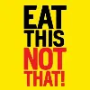 Eat This, Not That! Eat This, Not That!
