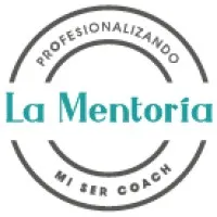 La Mentoría - Profesionalizando Mi Ser Coach La Mentoría - Profesionalizando Mi Ser Coach