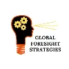 Global Foresight Strategies Global Foresight Strategies