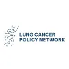 Lung Cancer Policy Network Lung Cancer Policy Network