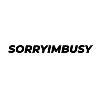 SORRYIMBUSY SORRYIMBUSY