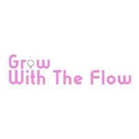 Grow With The Flow Grow With The Flow