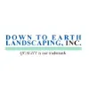 Down To Earth Landscaping, Inc. Down To Earth Landscaping, Inc.