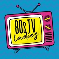 80s TV Ladies podcast