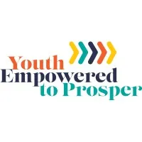 Youth Empowered to Prosper Youth Empowered to Prosper