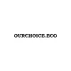 OUR CHOICE OUR CHOICE