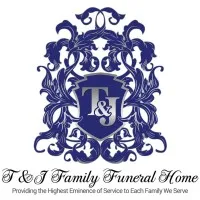 T and J Family Funeral Home, LLC T and J Family Funeral Home, LLC
