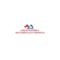Ankur Maitrika Multispeciality Hospital