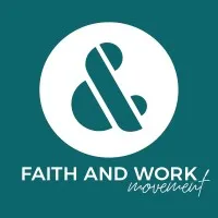 Faith and Work Movement Global Faith and Work Movement Global