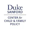 Duke Center for Child and Family Policy Duke Center for Child and Family Policy