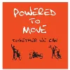 Powered to Move Powered to Move