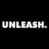 UNLEASH. UNLEASH.