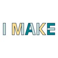 I MAKE I MAKE