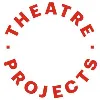 Theatre Projects Theatre Projects