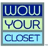 Wow Your Closet Wow Your Closet