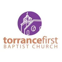FIRST BAPTIST CHURCH OF TORRANCE FIRST BAPTIST CHURCH OF TORRANCE