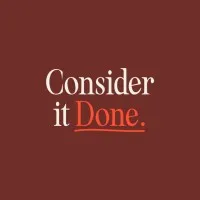 Consider it Done