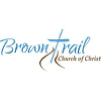 Brown Trail Church Of Christ Brown Trail Church Of Christ