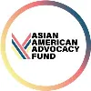 Asian American Advocacy Fund Asian American Advocacy Fund
