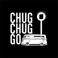 CHUG CHUG GO CHUG CHUG GO
