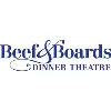 Beef & Boards Dinner Theatre Beef & Boards Dinner Theatre