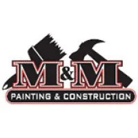 M&M Painting and Construction
