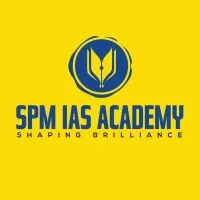 SPM IAS ACADEMY SPM IAS ACADEMY