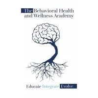The Behavioral Health and Wellness Academy, LLC