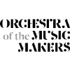 Orchestra of the Music Makers Orchestra of the Music Makers