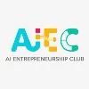 AI Entrepreneurship Club AI Entrepreneurship Club