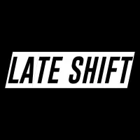 Late Shift