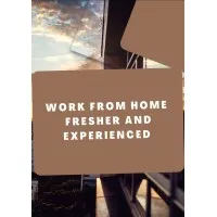 Work From Home Opportunities for freshers and experienced 