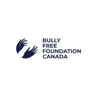 Bully-Free Foundation Canada Bully-Free Foundation Canada