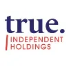 True Independent Holdings True Independent Holdings