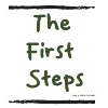 The First Steps The First Steps