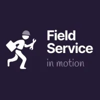 Field Service in Motion Field Service in Motion